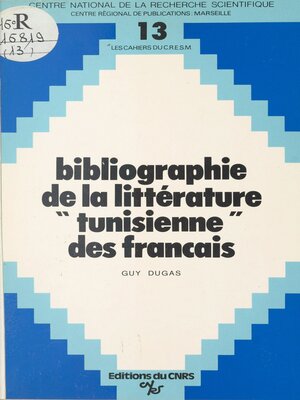 cover image of Bibliographie de la littérature tunisienne des Français